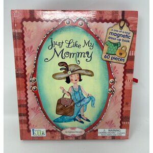 Just Like My Mommy [Magnetic Dress-up Picture Book]